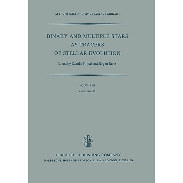Binary and Multiple Stars as Tracers of Stellar Evolution / Astrophysics and Space Science Library Bd.98