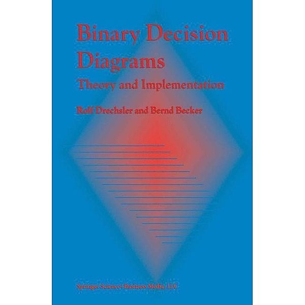 Binary Decision Diagrams, Rolf Drechsler, Bernd Becker