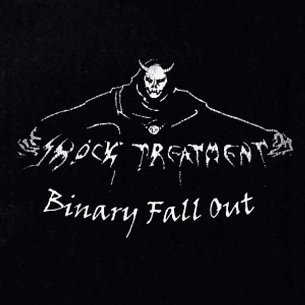 Binary Fall Out (Ep/Double A-Side/Cear Vinyll), Shock Treatment