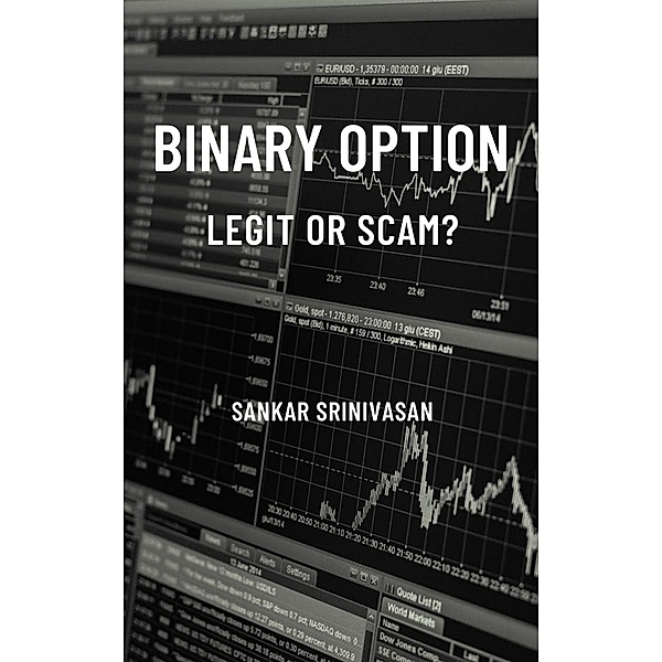 Binary Option : Legit or Scam?, Sankar Srinivasan