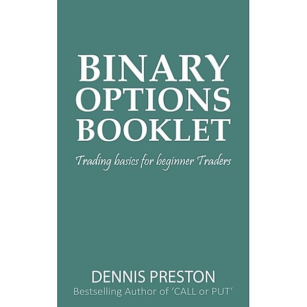 Binary Options Booklet, Dennis Preston