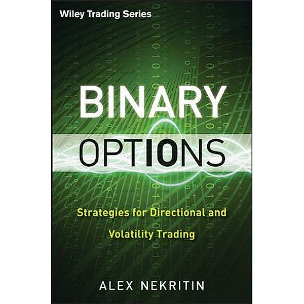 Binary Options / Wiley Trading Series, Alex Nekritin