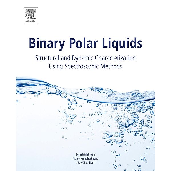 Binary Polar Liquids, Suresh C. Mehrotra, Ashok Kumbharkhane, Ajay Chaudhari