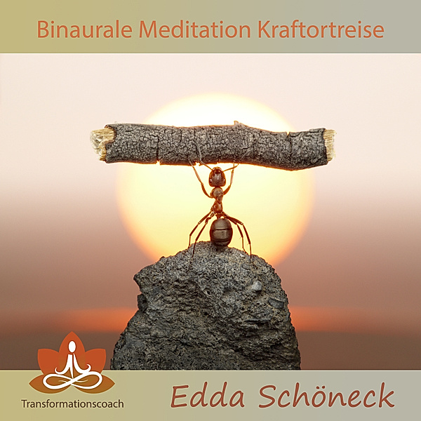 Binaurale Meditation Kraftortreise, Edda Schöneck
