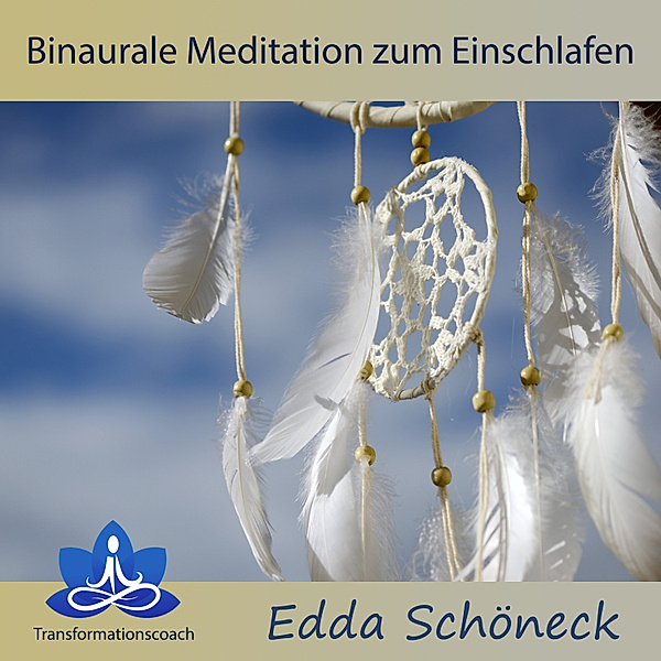 Binaurale Meditation zum Einschlafen, Edda Schöneck