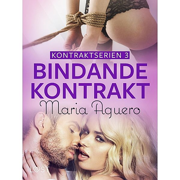 Bindande kontrakt - BDSM erotik / Kontraktserien Bd.3, Maria Aguero