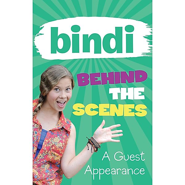 Bindi Behind The Scenes 3: A Guest Appearance / Puffin Classics, Bindi Irwin