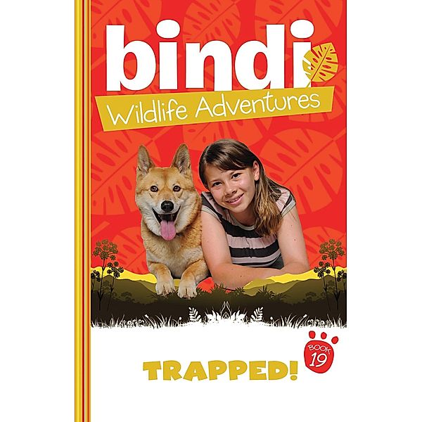 Bindi Wildlife Adventures 19: Trapped! / Puffin Classics, Bindi Irwin, Jess Black