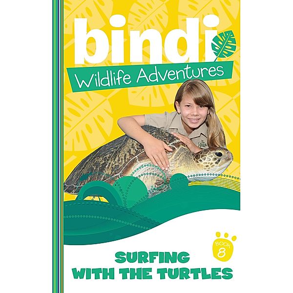 Bindi Wildlife Adventures 8: Surfing With The Turtles / Puffin Classics, Bindi Irwin, Jess Black