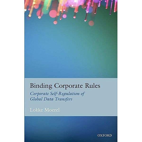 Binding Corporate Rules, Lokke Moerel