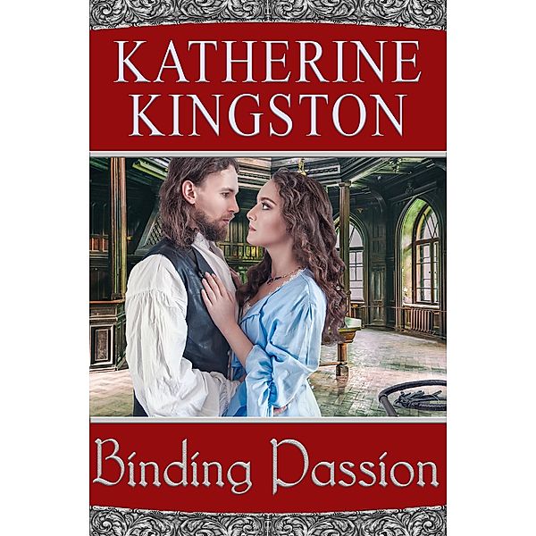 Binding Passion (Passions, #3) / Passions, Katherine Kingston