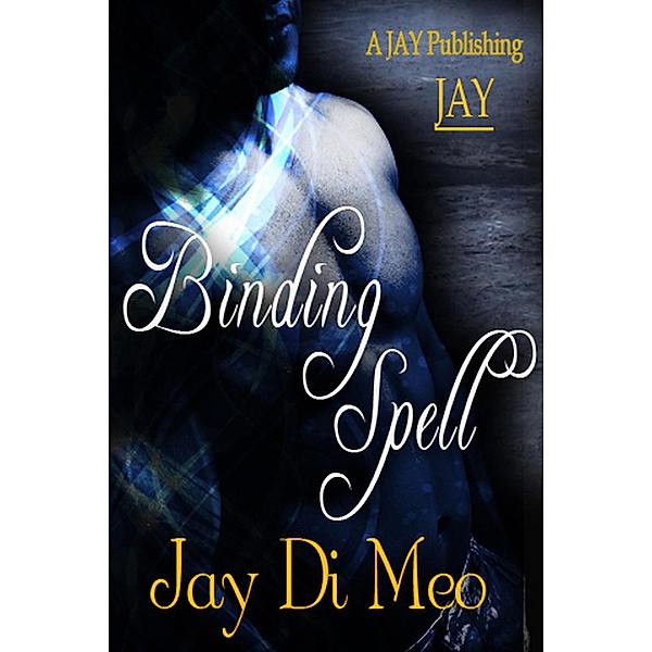 Binding Spell, Jay Di Meo