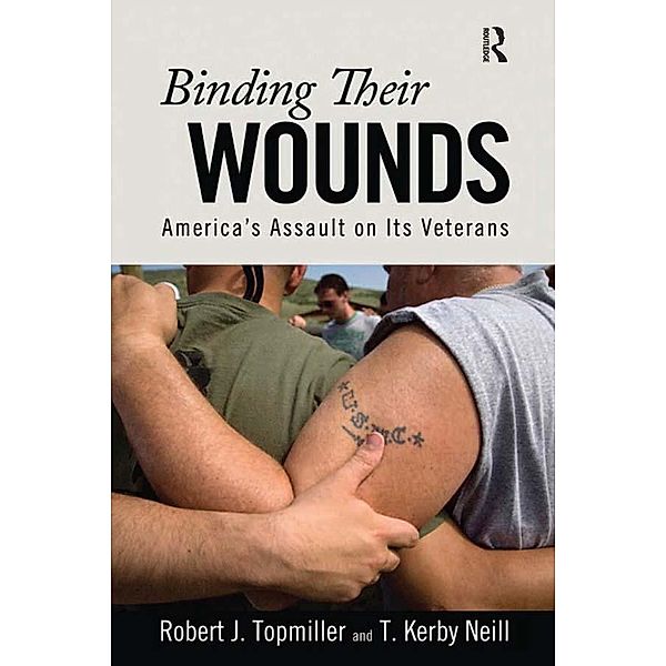 Binding Their Wounds, Robert J. Topmiller, T. Kirby Neill