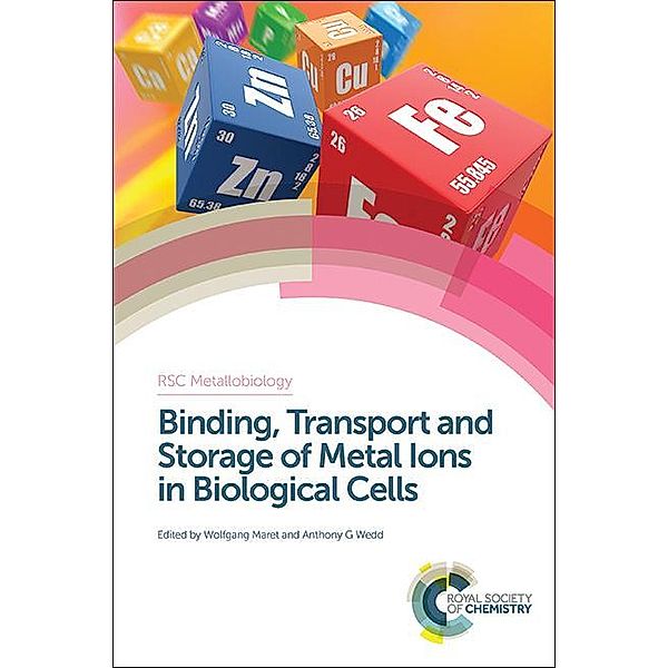 Binding, Transport and Storage of Metal Ions in Biological Cells / ISSN
