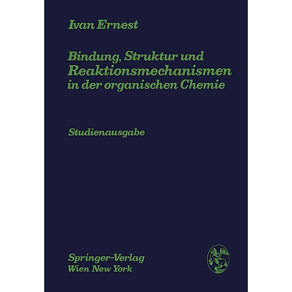 Bindung, Struktur und Reaktionsmechanismen in der organischen Chemie, Ivan Ernest