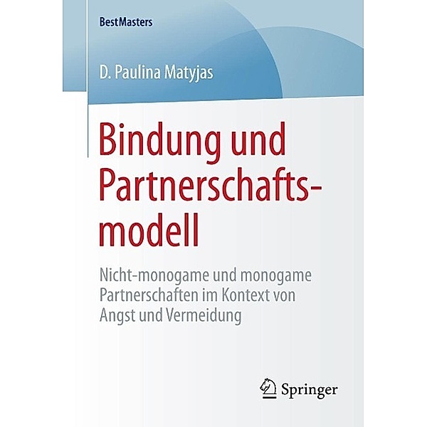 Bindung und Partnerschaftsmodell / BestMasters, D. Paulina Matyjas