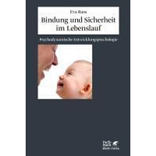 Bindung und Sicherheit im Lebenslauf, Eva Rass