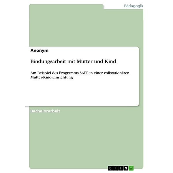 Bindungsarbeit mit Mutter und Kind