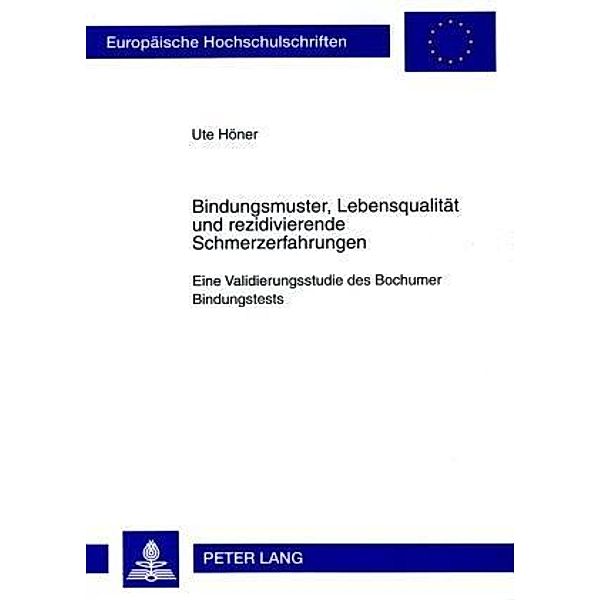 Bindungsmuster, Lebensqualität und rezidivierende Schmerzerfahrungen, Ute Höner