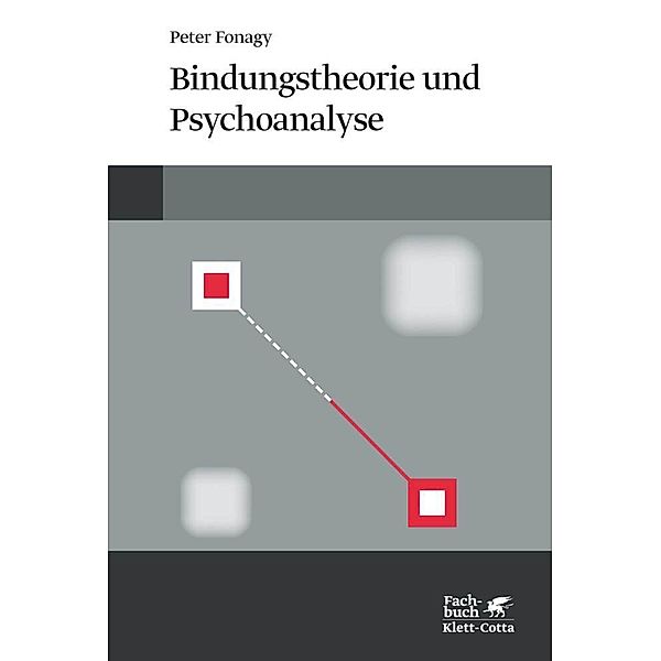 Bindungstheorie und Psychoanalyse, Peter Fonagy
