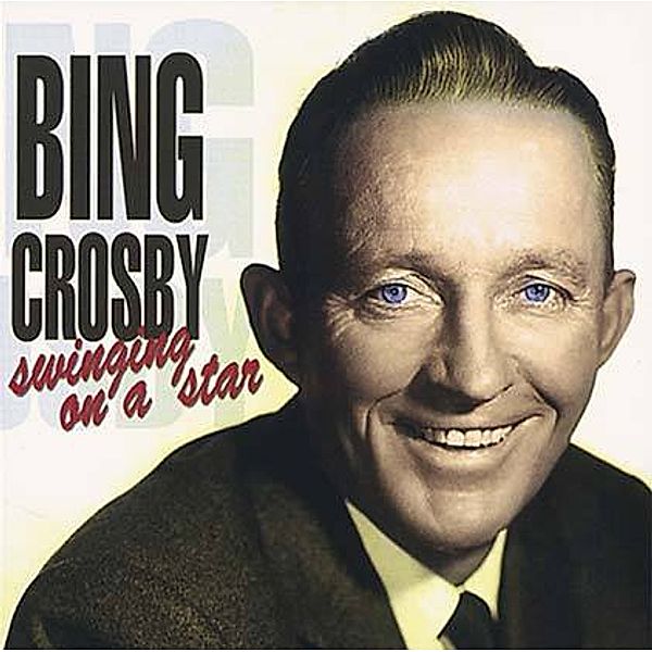 Bing Crosby - Swinging on a star, CD, Bing Crosby