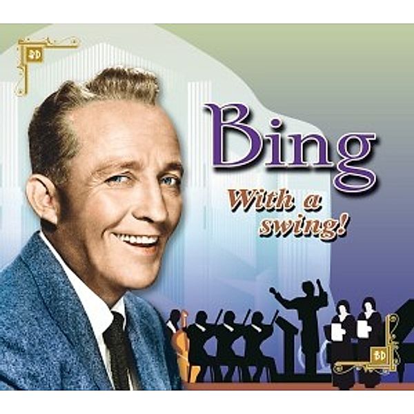 Bing-With A Swing!, Bing Crosby