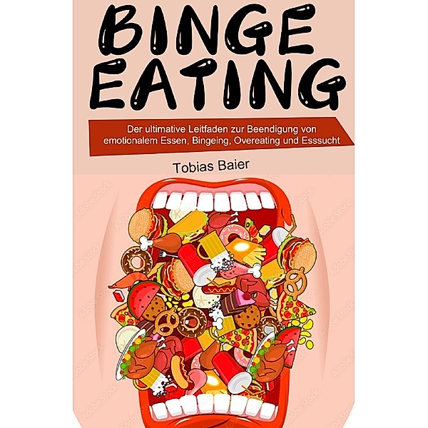 Binge Eating, Tobias Baier