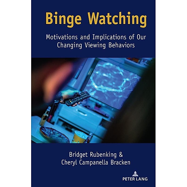 Binge Watching, Bridget Rubenking, Cheryl Campanella Bracken