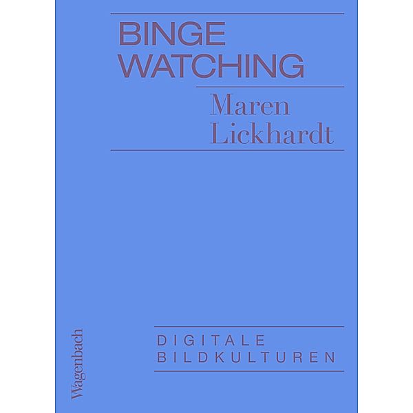 Binge Watching, Maren Lickhardt