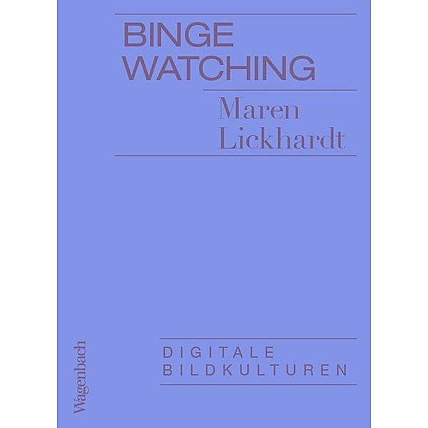 Binge Watching, Maren Lickhardt