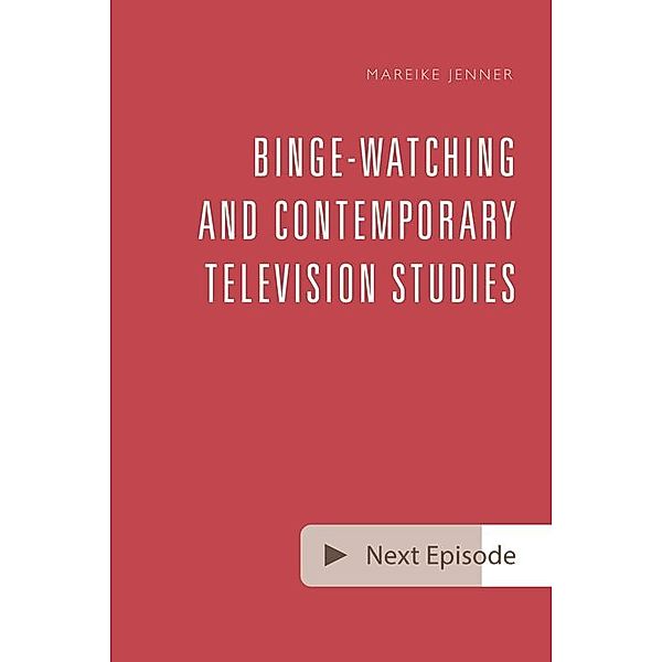 Binge-Watching and Contemporary Television Research