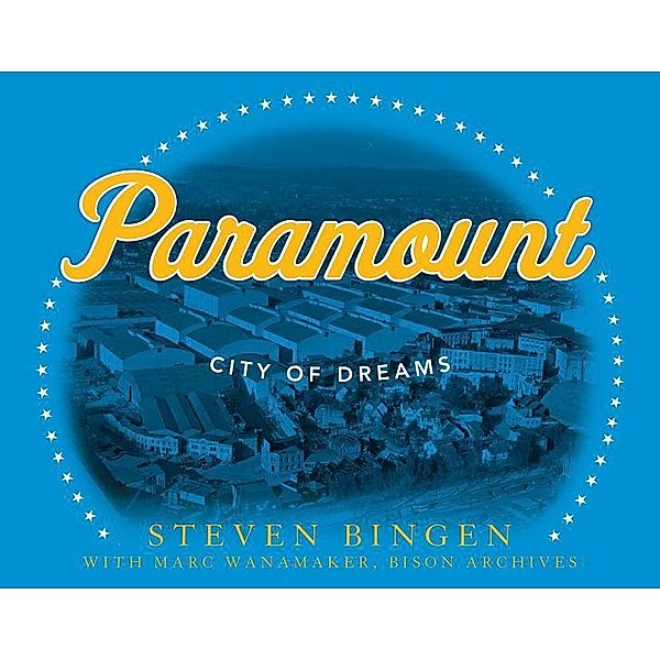 Bingen, S: Paramount: City of dreams, Steven Bingen