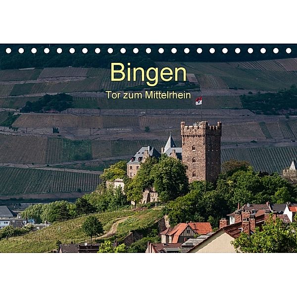 Bingen - Tor zum Mittelrhein (Tischkalender 2018 DIN A5 quer), Erhard Hess