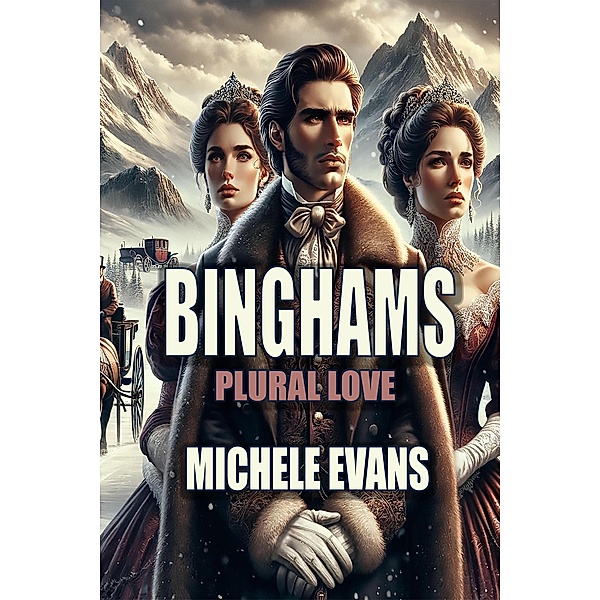 Binghams: Plural Love, Michele Evans