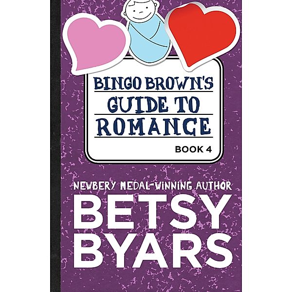 Bingo Brown's Guide to Romance / Bingo Brown, Betsy Byars