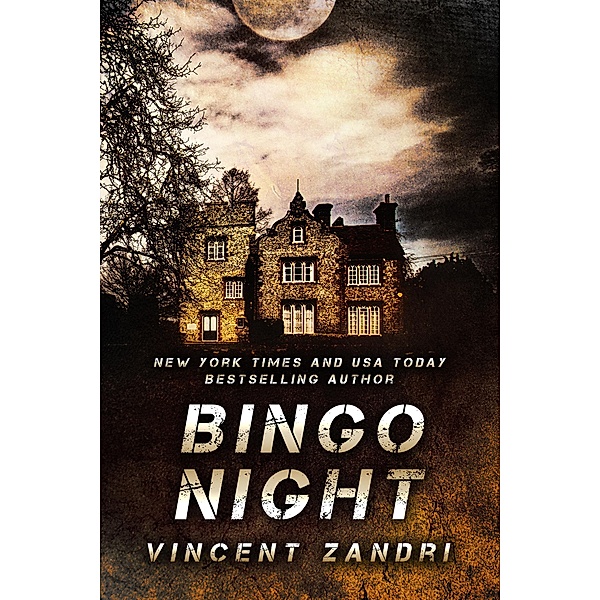 Bingo Night (A Tony and Stan Thriller, #1) / A Tony and Stan Thriller, Vincent Zandri