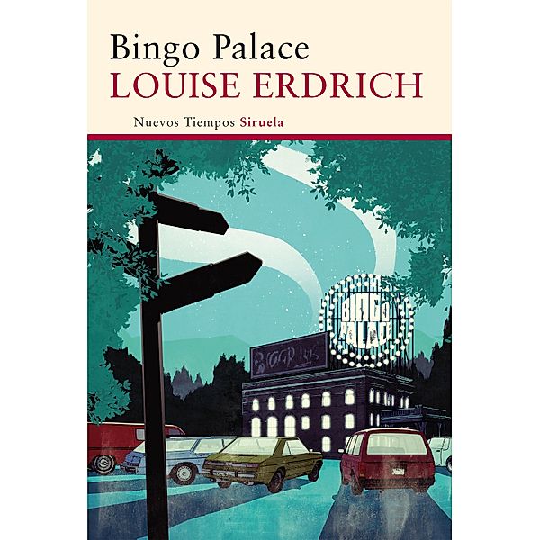 Bingo Palace / Nuevos Tiempos Bd.286, Louise Erdrich