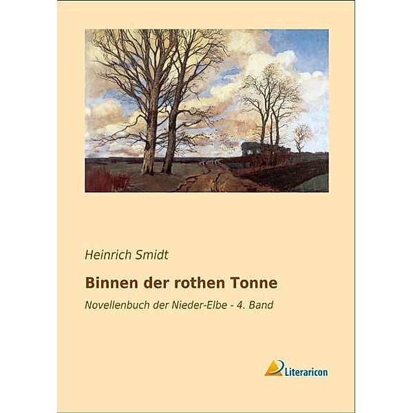 Binnen der rothen Tonne, Heinrich Smidt