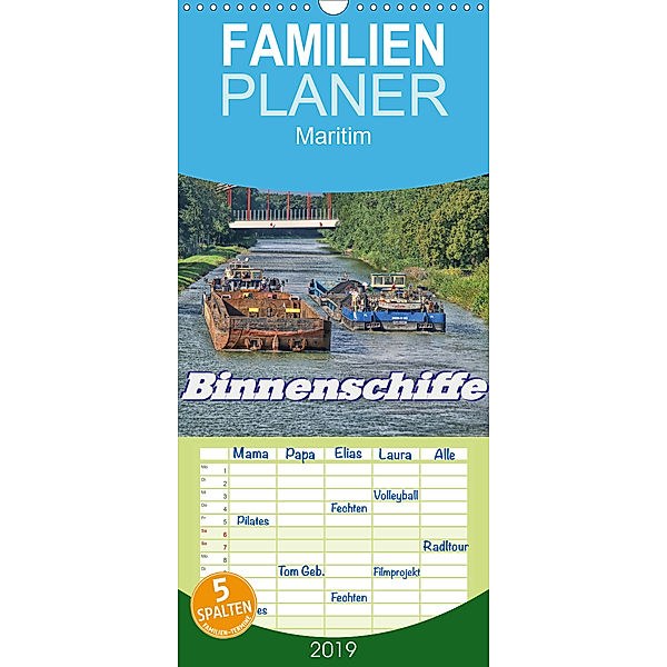 Binnenschiffe - Familienplaner hoch (Wandkalender 2019 , 21 cm x 45 cm, hoch), Peter Morgenroth