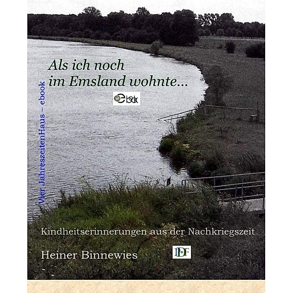 Binnewies, H: Als ich noch im Emsland wohnte, Heiner Binnewies