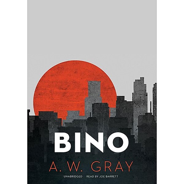 Bino, A. W. Gray