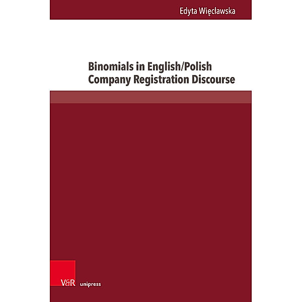Binomials in English/Polish Company Registration Discourse, Edyta Wieclawska