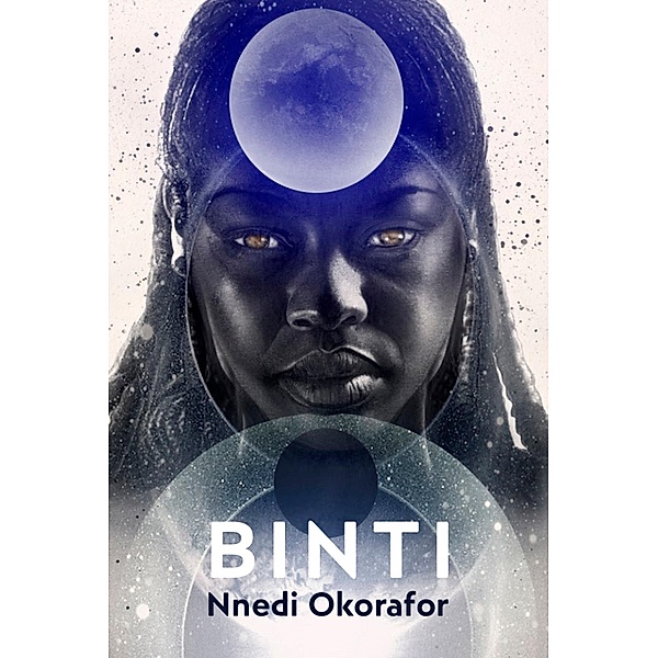 Binti Sammelband / Binti, Nnedi Okorafor