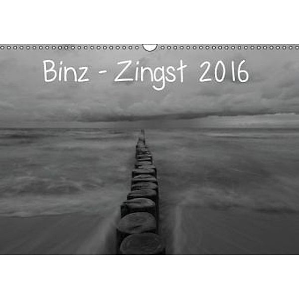 Binz - Zingst 2016 (Wandkalender 2016 DIN A3 quer), Jörn Schulz