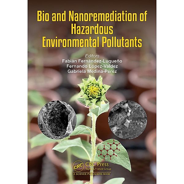 Bio and Nanoremediation of Hazardous Environmental Pollutants