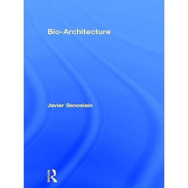 Bio-Architecture, Javier Senosiain