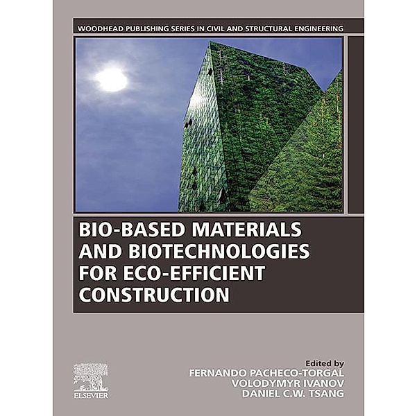 Bio-based Materials and Biotechnologies for Eco-efficient Construction