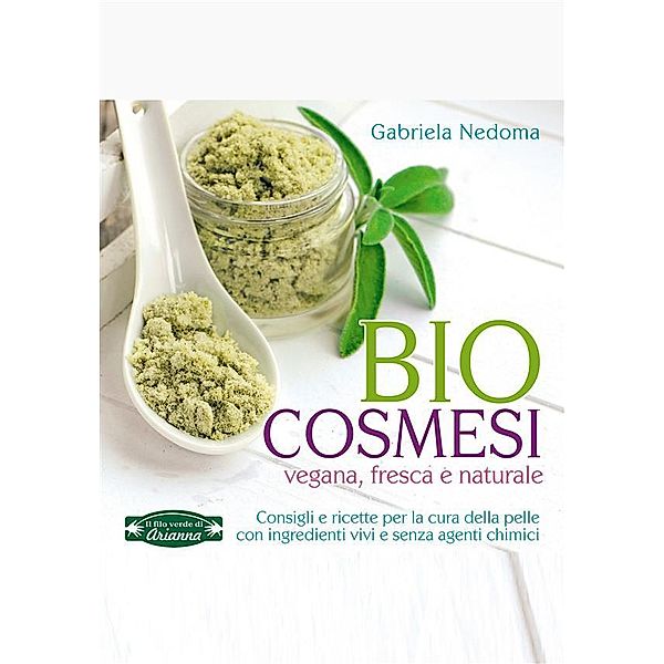 Bio Cosmesi / Il Filo Verde, Gabriela Nedoma