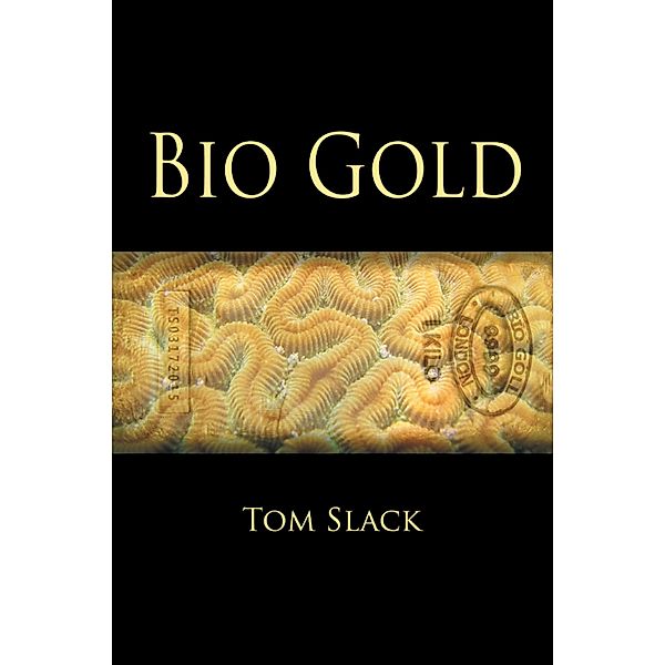 Bio Gold, Tom Slack