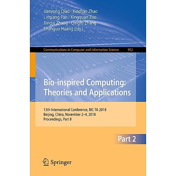Bio-inspired Computing: Theories and Applications / Communications in Computer and Information Science Bd.952